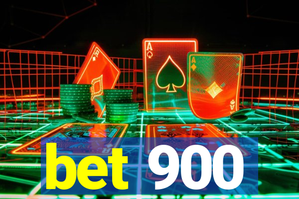 bet 900